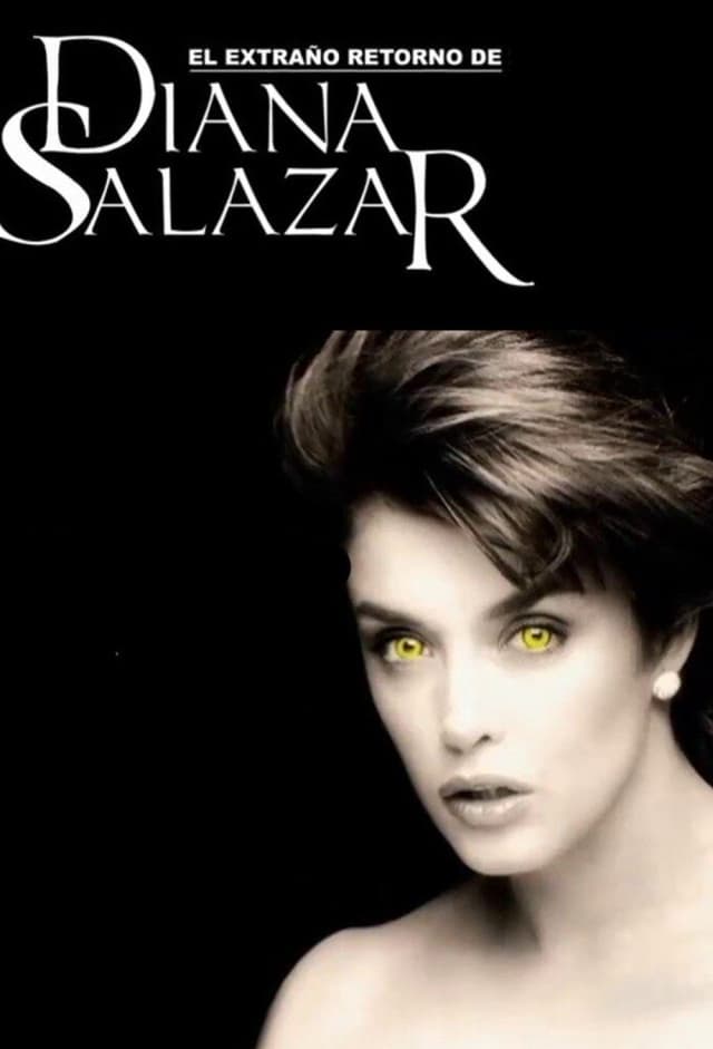 El extraño Retorno de Diana Salazar