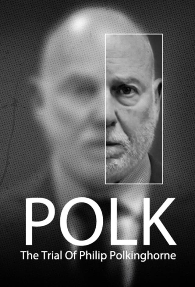 Polk: The Trial of Philip Polkinghorne