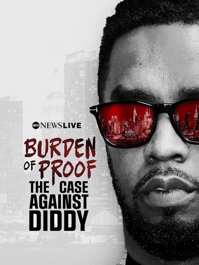 Burden of Proof: The Case Against Diddy