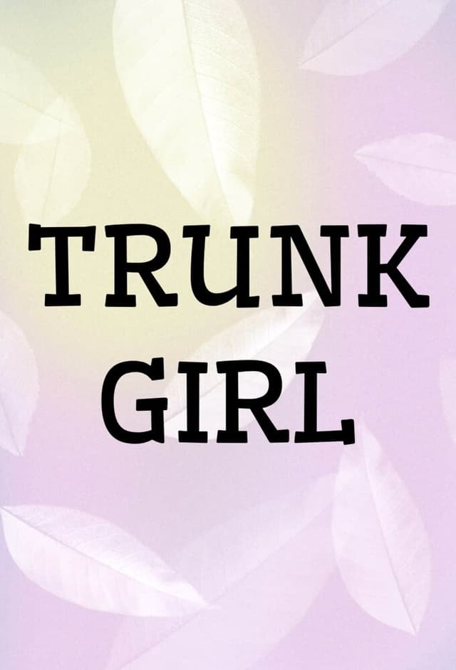Trunk Girl