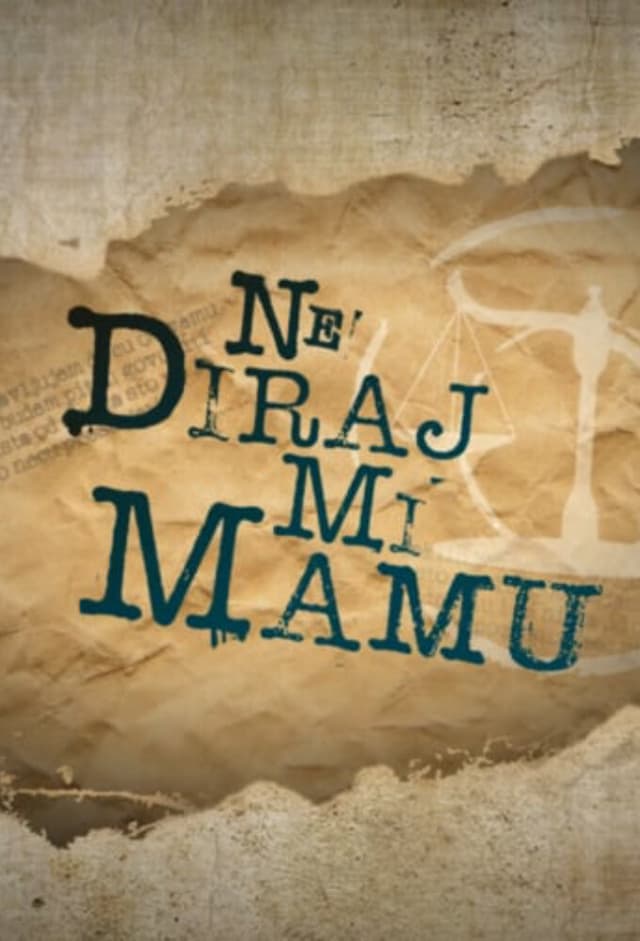 Ne diraj mi mamu