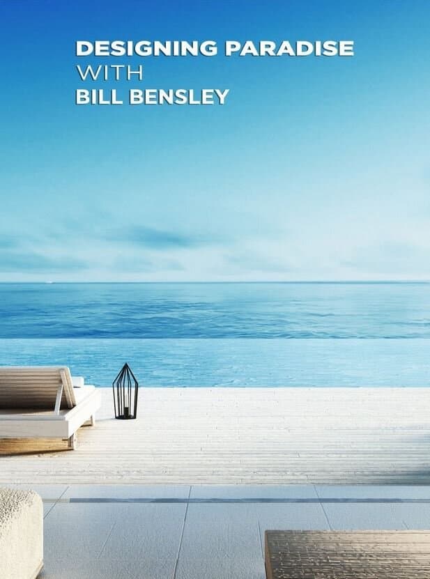Designing Paradise with Bill Bensley