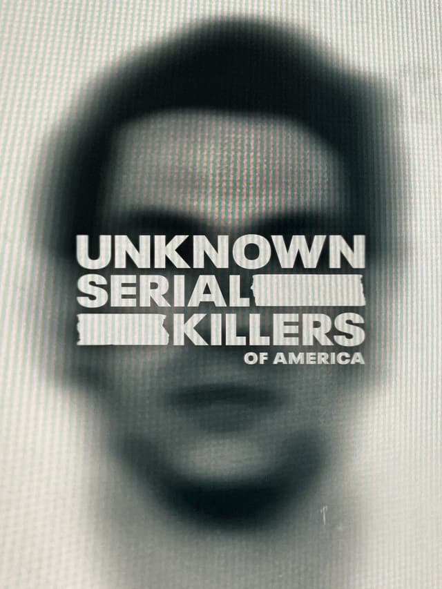 Unknown Serial Killers of America
