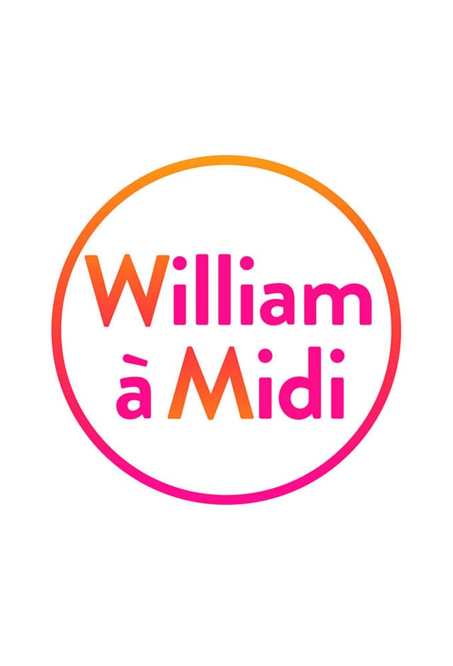 William à midi !