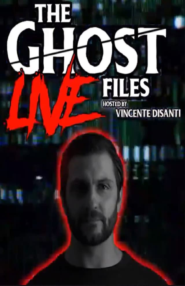 The Ghost Files: Live with Vincente DiSanti