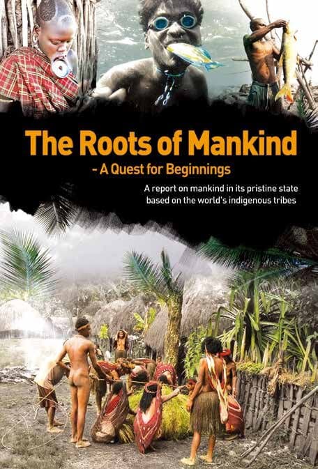 The Roots of Mankind, A Quest for Beginnings