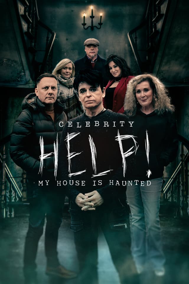 Celebrity Help! My House Is Haunted
