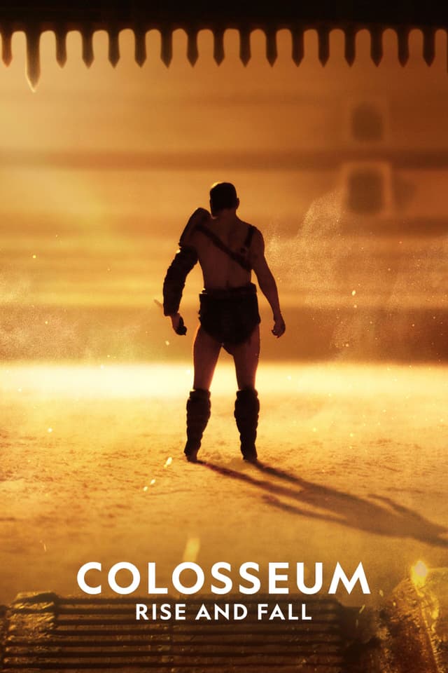 Colosseum: Rise and Fall