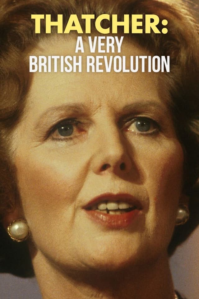 Thatcher: A Very British Revolution