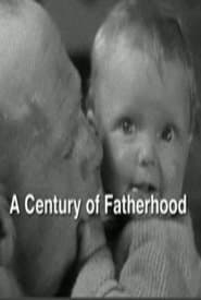 A Century of Fatherhood