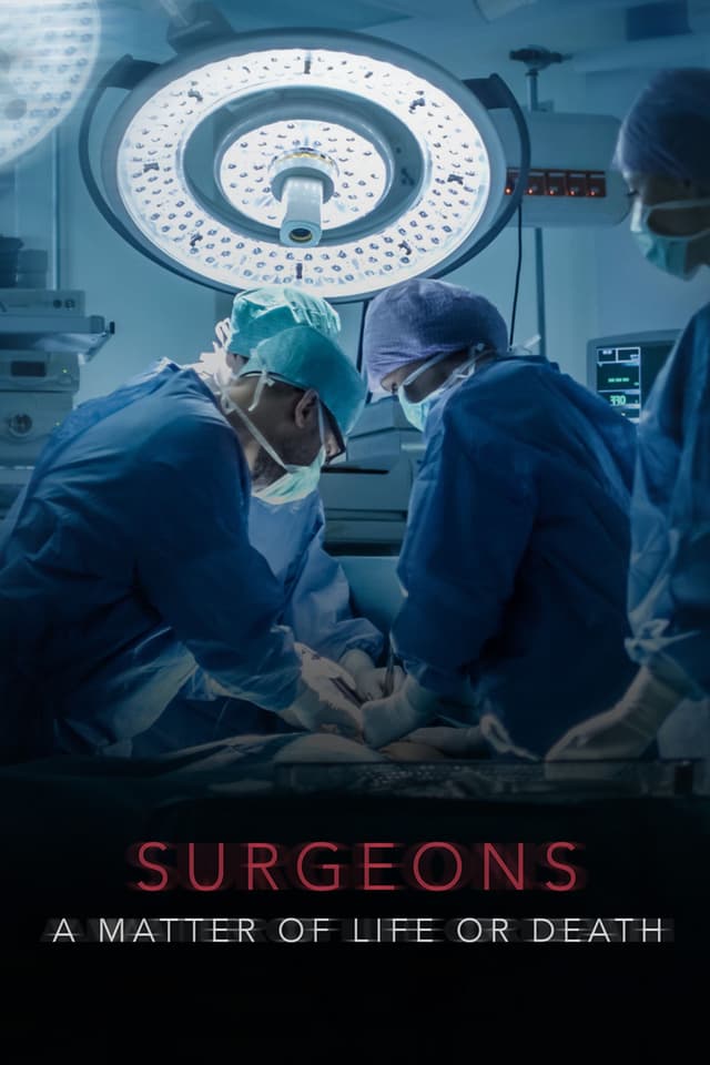 Surgeons: A Matter of Life or Death