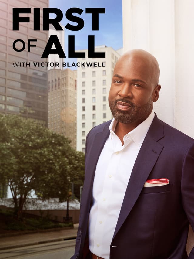 First of All with Victor Blackwell