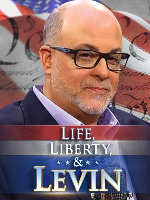 Life, Liberty & Levin