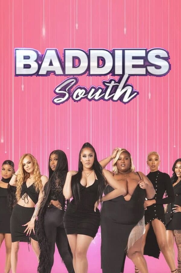 Baddies South