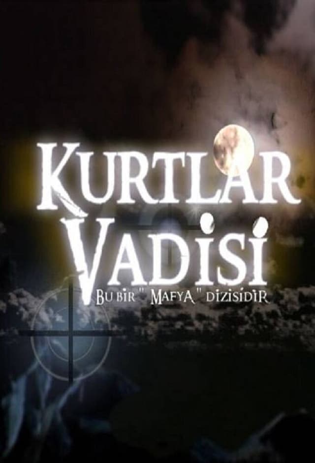Kurtlar Vadisi