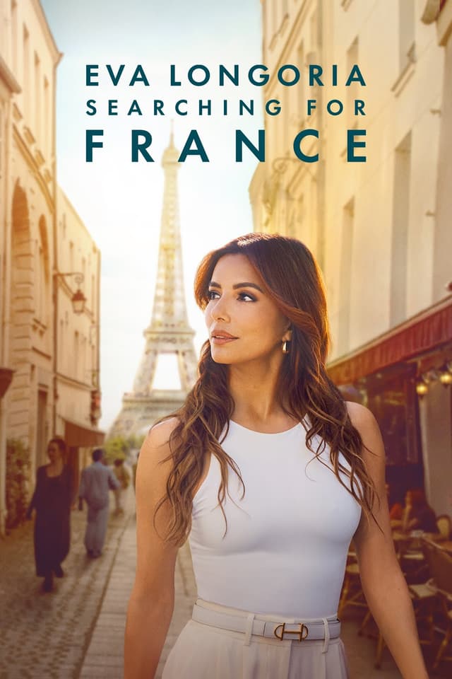 Eva Longoria: Searching for France