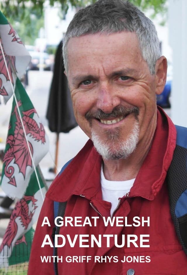 A Great Welsh Adventure with Griff Rhys Jones