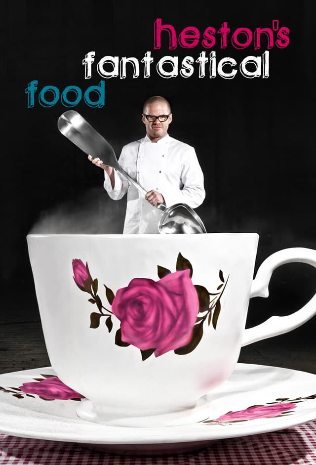 Heston's Fantastical Food