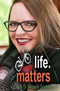 Life Matters with Dr. Michelle Gordon