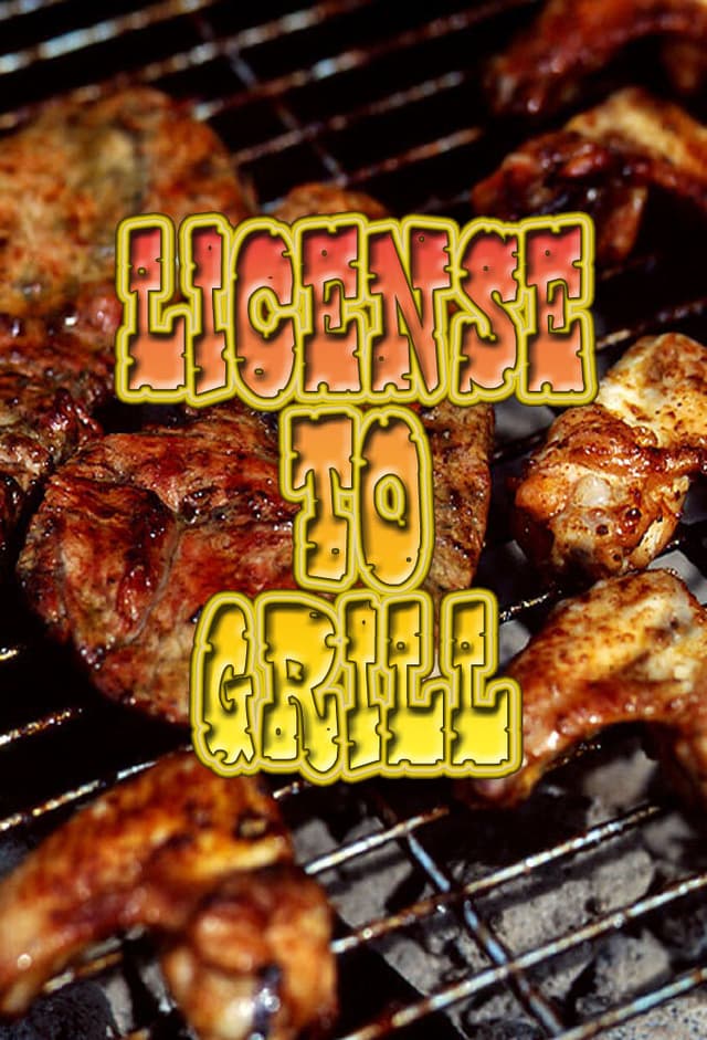 Licence to Grill