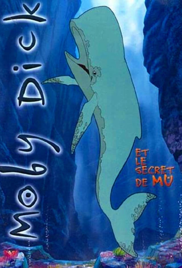 Moby Dick et le secret de Mu