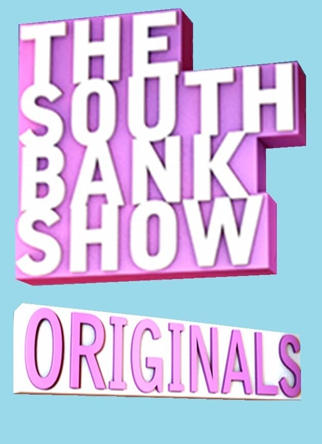 The South Bank Show Originals