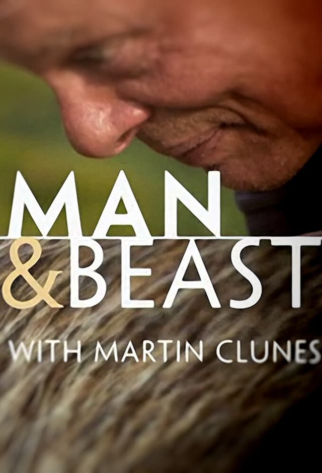 Man & Beast with Martin Clunes