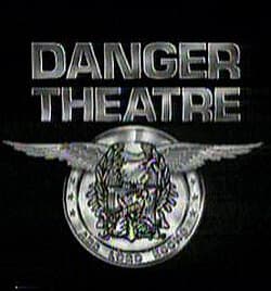 Danger Theatre