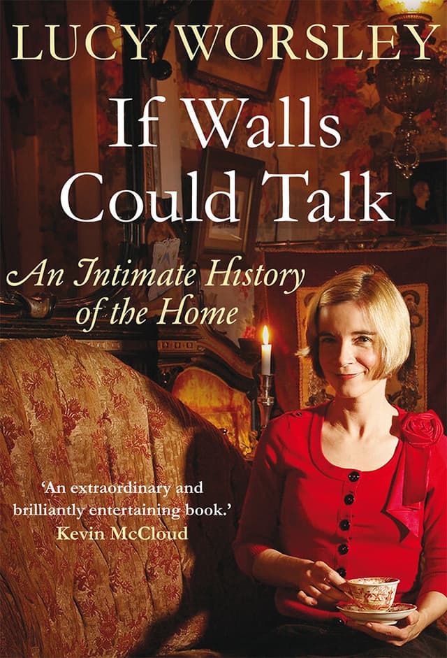If Walls Could Talk: The History of the Home