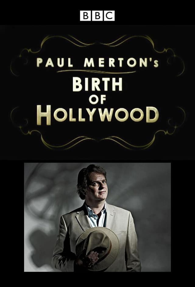 Paul Merton's Birth of Hollywood
