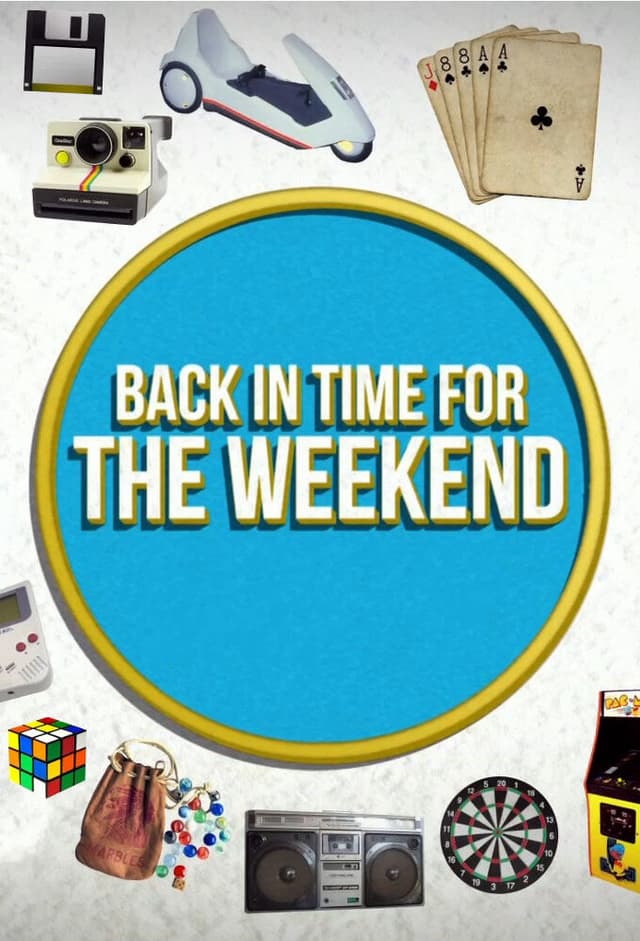 Back in Time for the Weekend