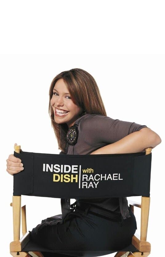 Inside Dish with Rachael Ray