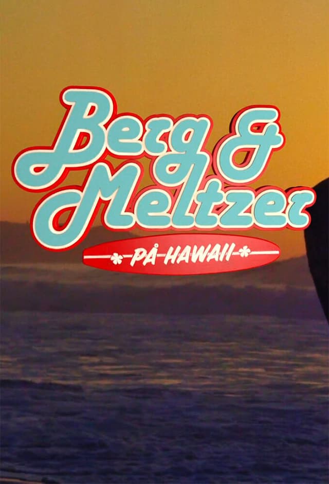 Berg & Meltzer på Hawaii