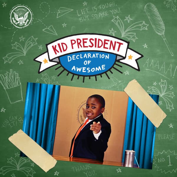 Kid President: Declaration of Awesome