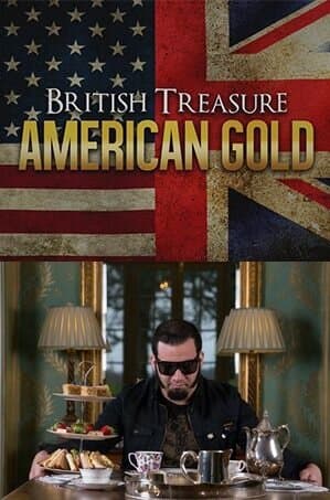 British Treasure, American Gold