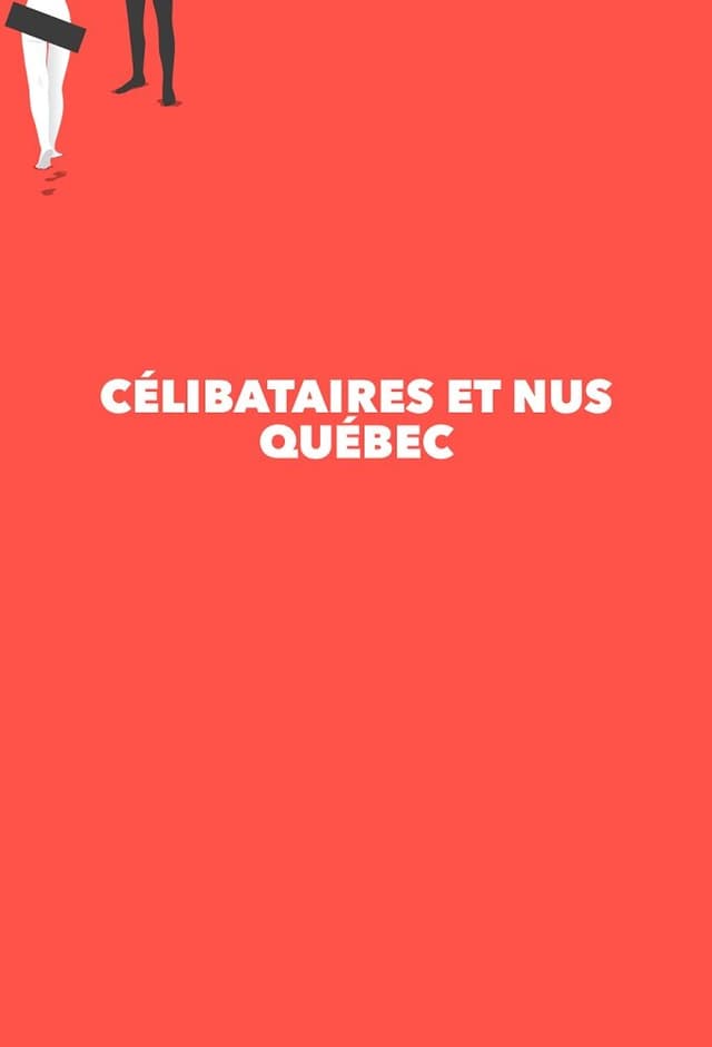 Célibataires et nus Québec