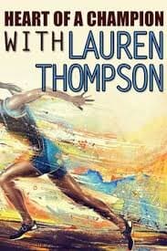 Heart of a Champion with Lauren Thompson