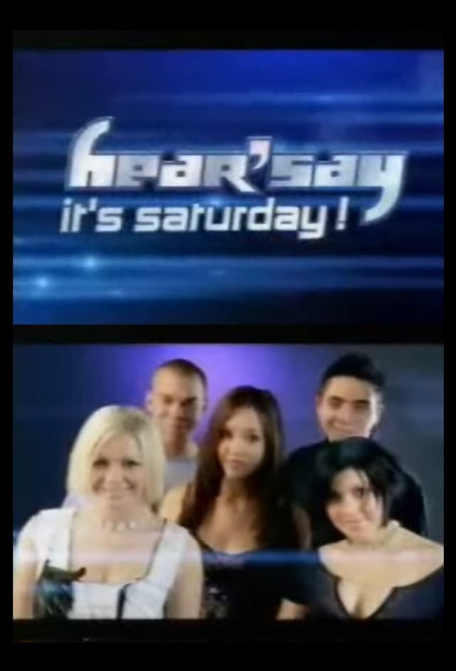 Hear'Say It's Saturday