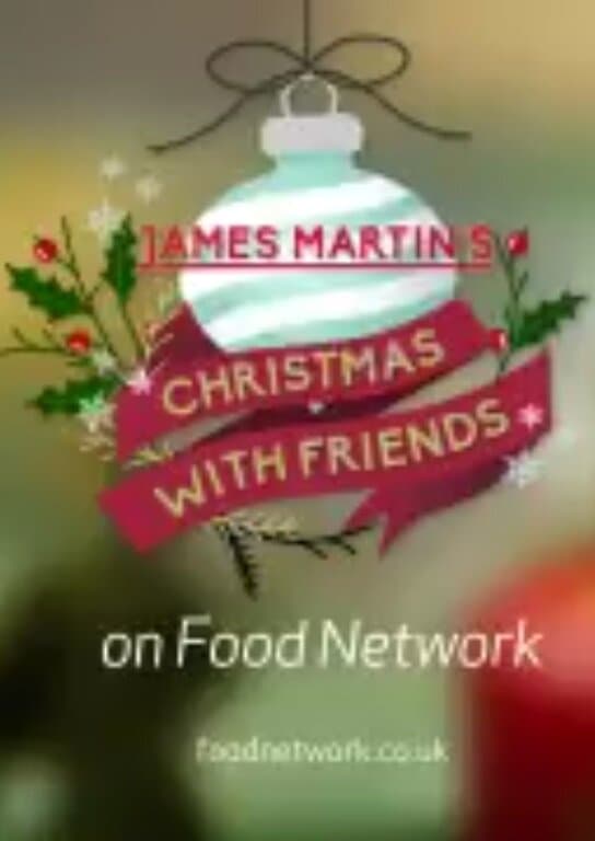 James Martin's Christmas with Friends