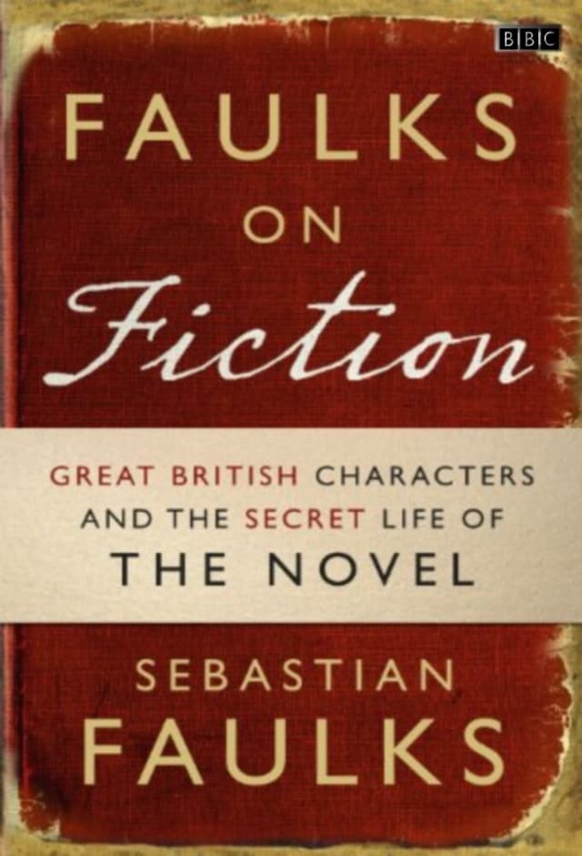 Faulks on Fiction