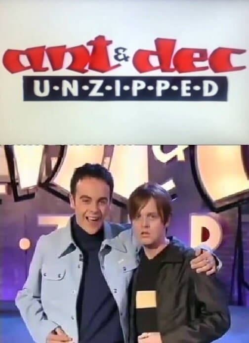 Ant and Dec Unzipped