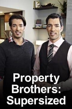 Property Brothers: Supersized