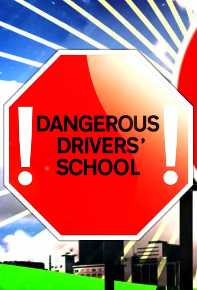 Dangerous Drivers' School