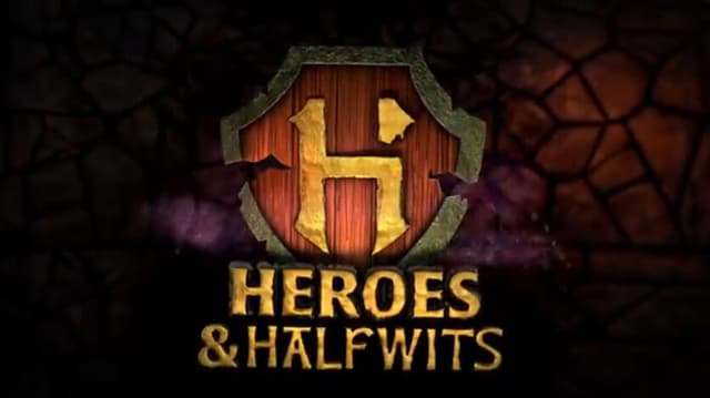 Heroes & Halfwits