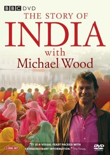 The Story of India with Michael Wood