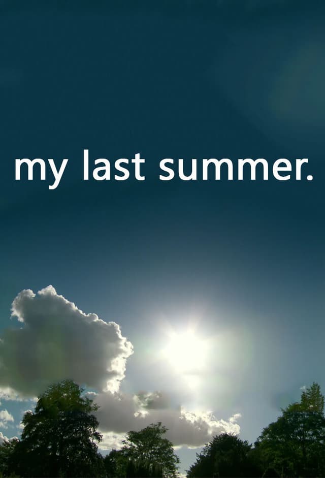 My Last Summer