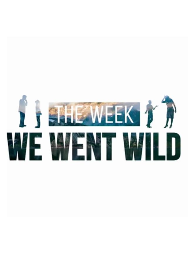 The Week We Went Wild