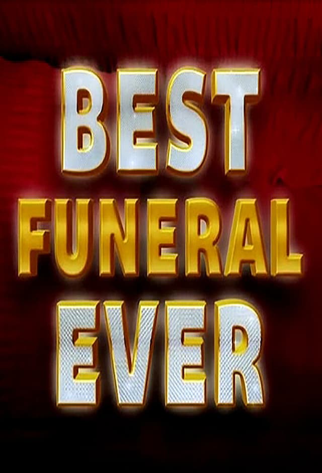 Best Funeral Ever