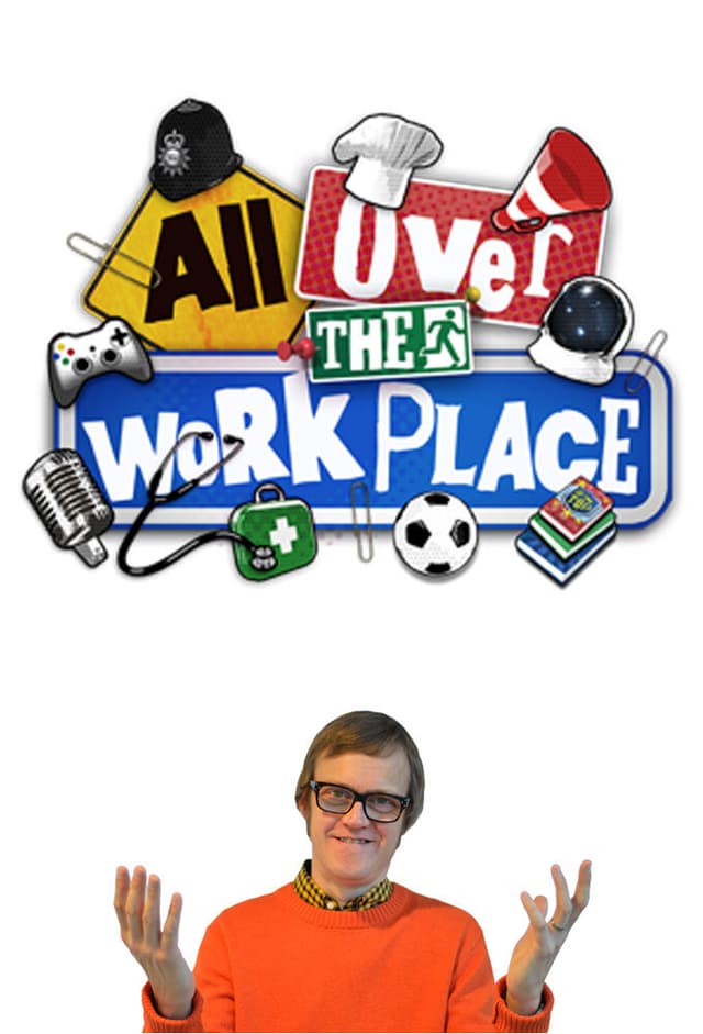 All Over the Workplace