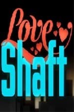 Love Shaft